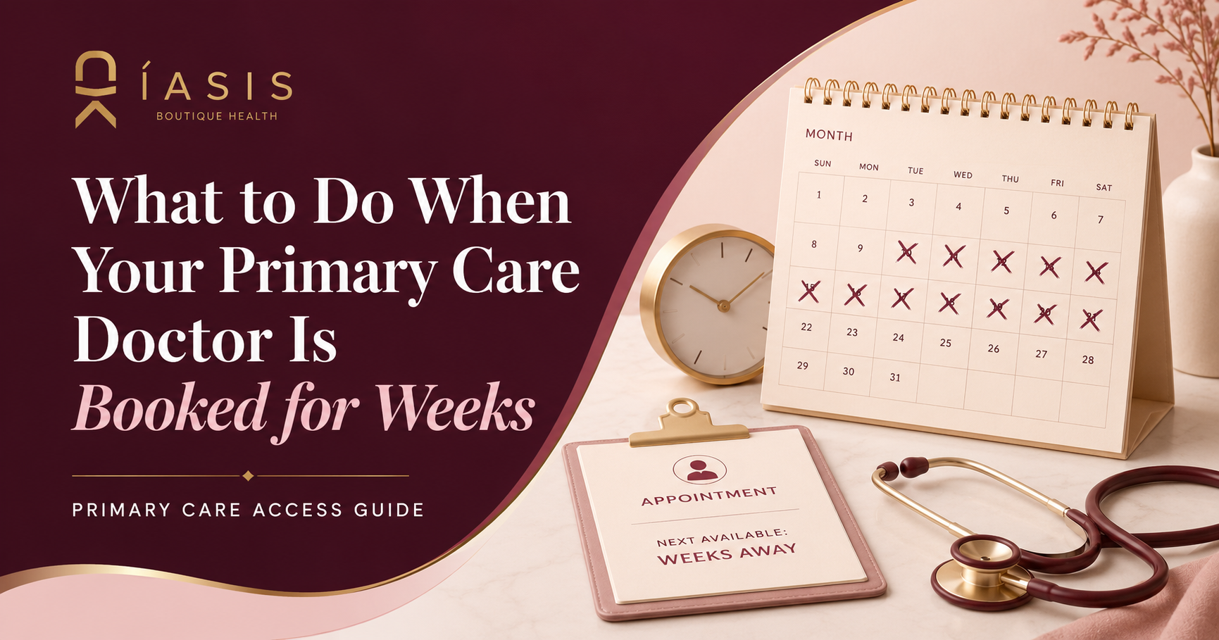 What to Do When Your Primary Care Doctor Is Booked for Weeks